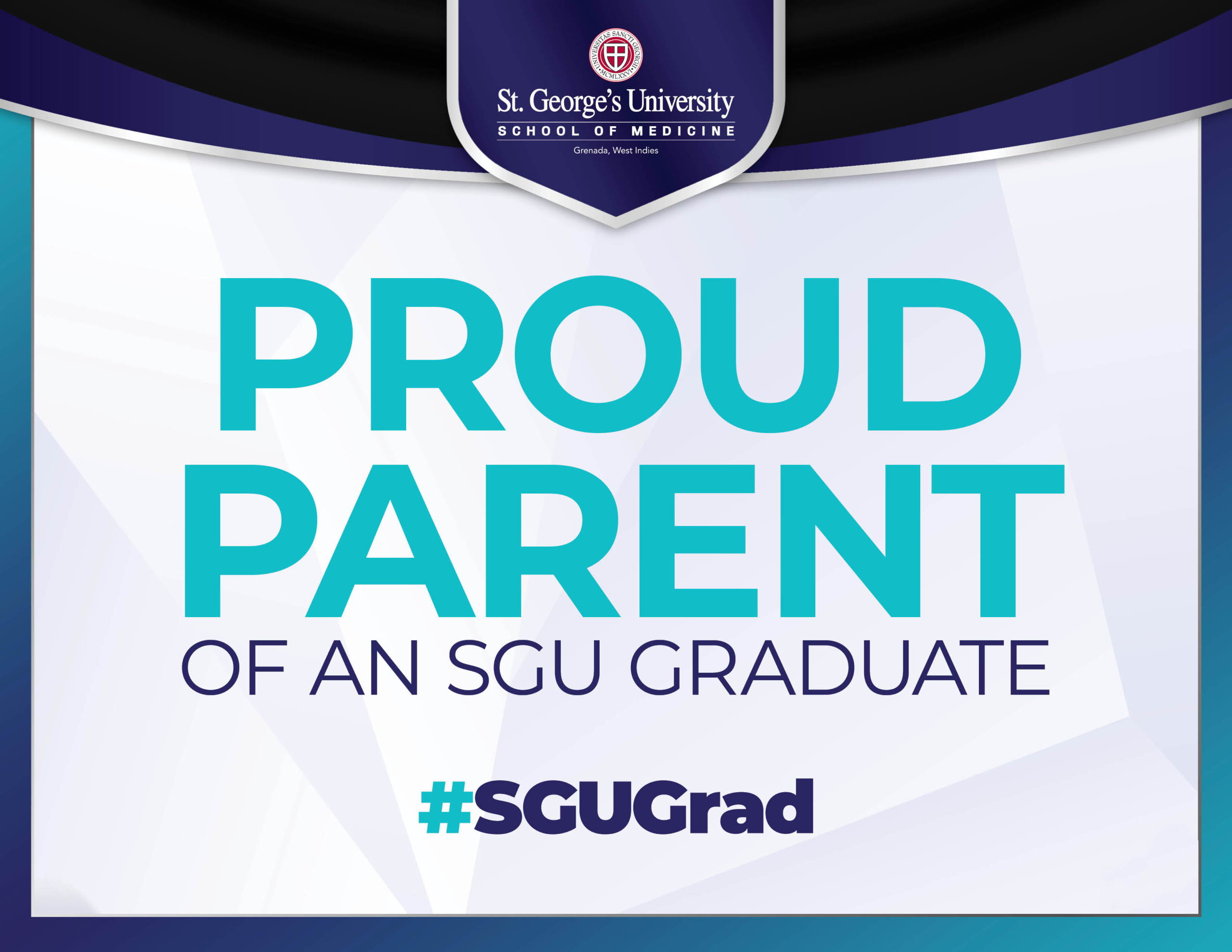 proud parent of an sgu graduate sign